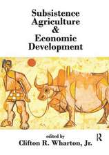 Subsistence Agriculture and Economic Development