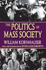 The Politics of Mass Society