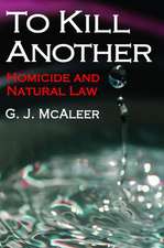 To Kill Another: Homicide and Natural Law