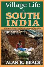 Village Life in South India: Cultural Design and Environmental Variation