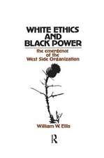 White Ethics and Black Power: The Emergence of the West Side Organization