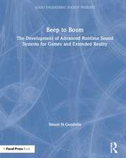 Beep to Boom: The Development of Advanced Runtime Sound Systems for Games and Extended Reality