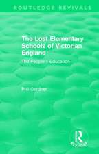 The Lost Elementary Schools of Victorian England: The People's Education