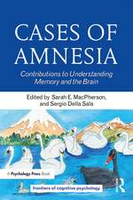 Cases of Amnesia: Contributions to Understanding Memory and the Brain