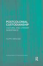 Postcolonial Custodianship: Cultural and Literary Inheritance