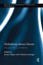 Globalizing Literary Genres: Literature, History, Modernity