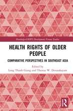 Health Rights of Older People: Comparative Perspectives in Southeast Asia