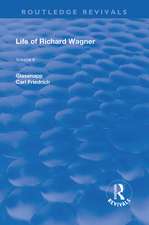 Revival: Life of Richard Wagner Vol. II (1902): Opera and Drama