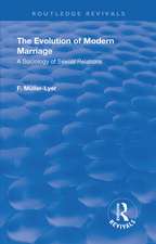 Revival: The Evolution of Modern Marriage (1930): A Sociology of Sexual Relations