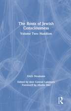 The Roots of Jewish Consciousness, Volume Two