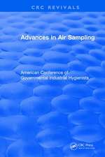 Advances In Air Sampling: American Conference of Governmental Industrial Hygienists