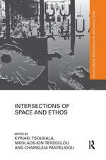 Intersections of Space and Ethos