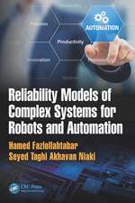 Reliability Models of Complex Systems for Robots and Automation