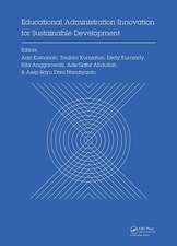 Educational Administration Innovation for Sustainable Development: Proceedings of the International Conference on Research of Educational Administration and Management (ICREAM 2017), October 17, 2017, Bandung, Indonesia