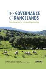 The Governance of Rangelands: Collective Action for Sustainable Pastoralism