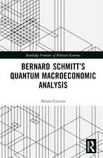 Bernard Schmitt’s Quantum Macroeconomic Analysis