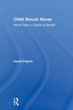 Child Sexual Abuse: Moral Panic or State of Denial?