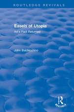 Easels of Utopia: Art's Fact Returned