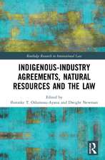 Indigenous-Industry Agreements, Natural Resources and the Law