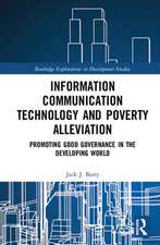 Information Communication Technology and Poverty Alleviation: Promoting Good Governance in the Developing World