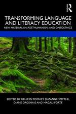 Transforming Language and Literacy Education: New Materialism, Posthumanism, and Ontoethics