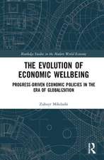 The Evolution of Economic Wellbeing: Progress-Driven Economic Policies in the Era of Globalization