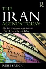 The Iran Agenda Today: The Real Story Inside Iran and What's Wrong with U.S. Policy