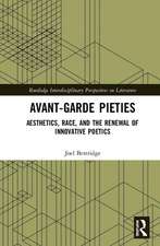 Avant-Garde Pieties: Aesthetics, Race, and the Renewal of Innovative Poetics