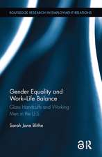 Gender Equality and Work-Life Balance: Glass Handcuffs and Working Men in the U.S.