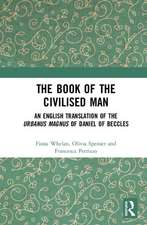 The Book of the Civilised Man: An English Translation of the Urbanus magnus of Daniel of Beccles