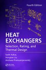 Heat Exchangers: Selection, Rating, and Thermal Design, Fourth Edition