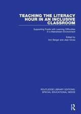 Teaching the Literacy Hour in an Inclusive Classroom: Supporting Pupils with Learning Difficulties in a Mainstream Environment