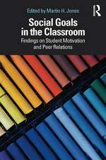 Social Goals in the Classroom: Findings on Student Motivation and Peer Relations