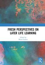 Fresh Perspectives on Later Life Learning