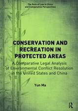 Conservation and Recreation in Protected Areas: A Comparative Legal Analysis of Environmental Conflict Resolution in the United States and China