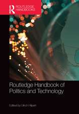 Routledge Handbook of Politics and Technology