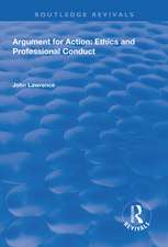 Argument for Action: Ethics and Professional Conduct