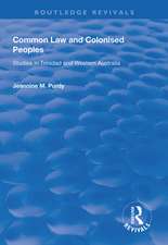 Common Law and Colonised Peoples: Studies in Trinidad and Western Australia