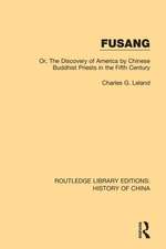 Fusang: Or, The discovery of America by Chinese Buddhist Priests in the Fifth Century