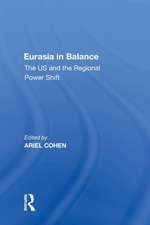 Eurasia in Balance: The US and the Regional Power Shift