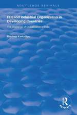 FDI and Industrial Organization in Developing Countries: The Challenge of Globalization in India