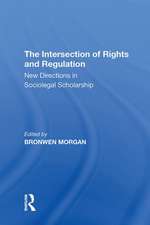 The Intersection of Rights and Regulation: New Directions in Sociolegal Scholarship