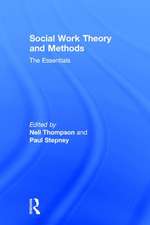 Social Work Theory and Methods: The Essentials