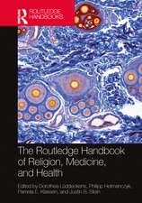 The Routledge Handbook of Religion, Medicine, and Health