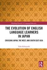 The Evolution of English Language Learners in Japan: Crossing Japan, the West, and South East Asia