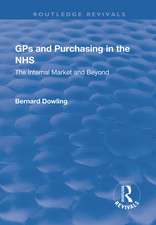 GPs and Purchasing in the NHS: The Internal Market and Beyond