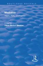 Mediation: Theory, Policy and Practice: Theory, Policy and Practice