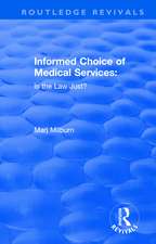 Informed Choice of Medical Services: Is the Law Just?: Is the Law Just?