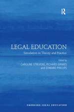 Legal Education: Simulation in Theory and Practice