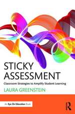 Sticky Assessment: Classroom Strategies to Amplify Student Learning